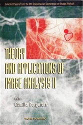 Book cover of Theory And Applications Of Image Analysis Ii: Selected Papers From The 9th Scandinavian Conference On Image Analysis by Gunilla Borgefors