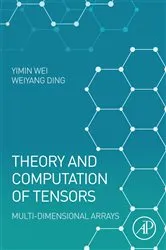 Book cover of Theory and Computation of Tensors by Yimin Wei