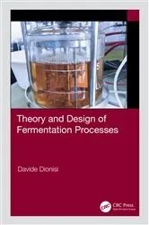 Book cover of Theory and Design of Fermentation Processes by Davide Dionisi