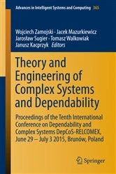 Book cover of Theory and Engineering of Complex Systems and Dependability by Wojciech Zamojski