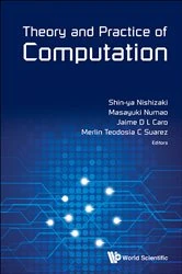 Book cover of Theory And Practice Of Computation - Proceedings Of Workshop On Computation: Theory And Practice Wctp2013 by Shin-ya Nishizaki