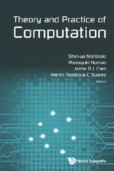 Book cover of Theory And Practice Of Computation - Proceedings Of Workshop On Computation: Theory And Practice Wctp2017 by Shin-ya Nishizaki