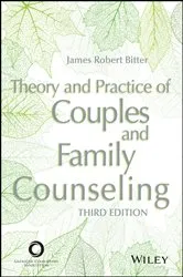 Book cover of Theory and Practice of Couples and Family Counseling (3rd ed.) by James Robert Bitter