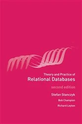 Book cover of Theory and Practice of Relational Databases (2nd ed.) by Stefan Stanczyk