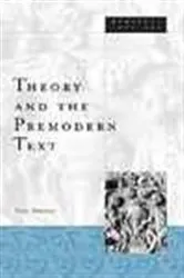 Book cover of Theory And The Premodern Text by Paul Strohm