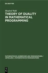Book cover of Theory of Duality in Mathematical Programming by Manfred Walk