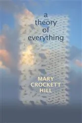 Book cover of Theory of Everything by Mary Crockett Hill