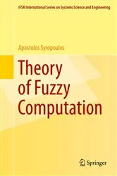 Book cover of Theory of Fuzzy Computation by Apostolos Syropoulos