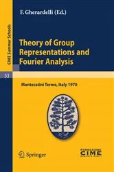 Book cover of Theory of Group Representations and Fourier Analysis by F. Gherardelli