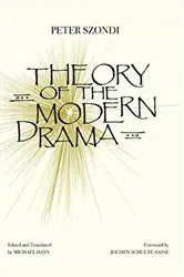 Book cover of Theory of Modern Drama by Peter Szondi