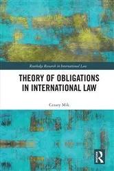 Book cover of Theory of Obligations in International Law by Cezary Mik