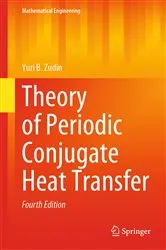 Book cover of Theory of Periodic Conjugate Heat Transfer (4th ed.) by Unknown