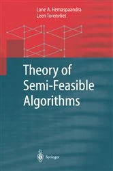 Book cover of Theory of Semi-Feasible Algorithms by Lane A. Hemaspaandra