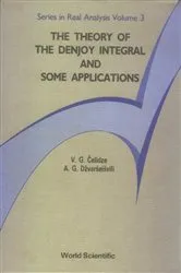 Book cover of Theory Of The Denjoy Integral And Some Applications, The by V G Celidze