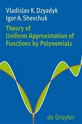 Book cover of Theory of Uniform Approximation of Functions by Polynomials by Vladislav K. Dzyadyk