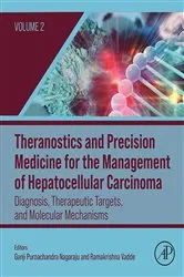 Book cover of Theranostics and Precision Medicine for the Management of Hepatocellular Carcinoma, Volume 2 by Ganji Purnachandra Nagaraju PhD.