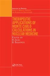 Book cover of Therapeutic Applications of Monte Carlo Calculations in Nuclear Medicine by H. Zaidi