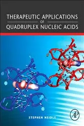 Book cover of Therapeutic Applications of Quadruplex Nucleic Acids by Stephen Neidle