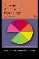 Book cover of Therapeutic Approaches in Psychology by Sue Cave
