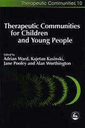 Book cover of Therapeutic Communities for Children and Young People by Kajetan Kasinski