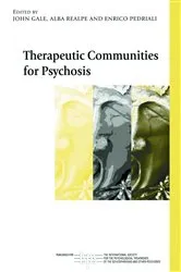 Book cover of Therapeutic Communities for Psychosis by John Gale