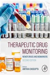 Book cover of Therapeutic Drug Monitoring (2nd ed.) by Dasgupta Ph.D, DABCC, Amitava