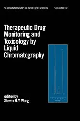 Book cover of Therapeutic Drug Monitoring and Toxicology by Liquid Chromatography by Steven H.Y. Wong