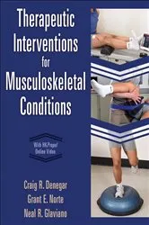 Book cover of Therapeutic Interventions for Musculoskeletal Conditions by Craig R. Denegar