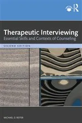 Book cover of Therapeutic Interviewing (2nd ed.) by Michael D. Reiter
