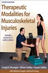 Book cover of Therapeutic Modalities for Musculoskeletal Injuries (4th ed.) by Craig R. Denegar