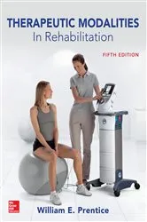 Book cover of Therapeutic Modalities in Rehabilitation, Fifth Edition (5th ed.) by William E. Prentice