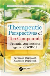 Book cover of Therapeutic Perspectives of Tea Compounds by Farnoosh Dairpoosh