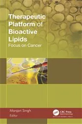 Book cover of Therapeutic Platform of Bioactive Lipids by Manjari Singh