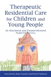 Book cover of Therapeutic Residential Care for Children and Young People by Patrick Tomlinson