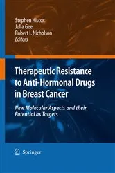 Book cover of Therapeutic Resistance to Anti-hormonal Drugs in Breast Cancer by Stephen Hiscox