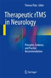 Book cover of Therapeutic rTMS in Neurology by Thomas Platz