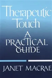 Book cover of Therapeutic Touch by Janet Macrae
