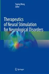 Book cover of Therapeutics of Neural Stimulation for Neurological Disorders by Yuping Wang