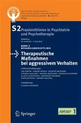 Book cover of Therapeutische Maßnahmen bei aggressivem Verhalten in der Psychiatrie und Psychotherapie by Psychotherapie DGPPN - Dt. Gesellschaft Psychiatrie