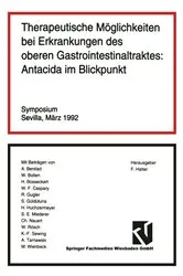 Book cover of Therapeutische MÃ¶glichkeiten bei Erkrankungen des oberen Gastrointestinaltraktes: Antacida im Blickpunkt by Fred Halter