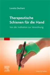 Book cover of Therapeutische Schienen für die Hand by Loretta Dechant