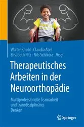 Book cover of Therapeutisches Arbeiten in der Neuroorthopädie by Unknown