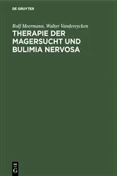 Book cover of Therapie der Magersucht und Bulimia nervosa by Rolf Meermann