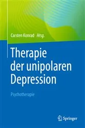 Book cover of Therapie der unipolaren Depression - Psychotherapie by Carsten Konrad