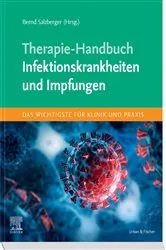Book cover of Therapie-Handbuch - Infektionskrankheiten und Impfungen by Bernd Salzberger