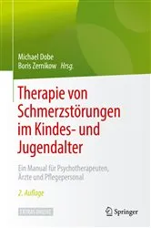 Book cover of Therapie von Schmerzstörungen im Kindes- und Jugendalter (2nd ed.) by Michael Dobe