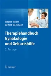 Book cover of Therapiehandbuch Gynäkologie und Geburtshilfe (2nd ed.) by Jürgen Wacker