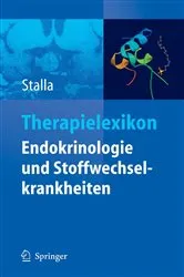 Book cover of Therapielexikon Endokrinologie und Stoffwechselkrankheiten by G.K. Stalla