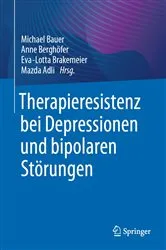 Book cover of Therapieresistenz bei Depressionen und bipolaren StÃ¶rungen by Michael Bauer
