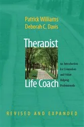 Book cover of Therapist as Life Coach: An Introduction for Counselors and Other Helping Professionals (Revised and Expanded) by Patrick Williams